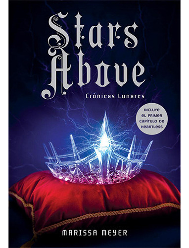 Stars Above (crónicas Lunares #4.5), De Meyer, Marissa. Editorial Vergara Y Riba, Tapa Blanda En Español