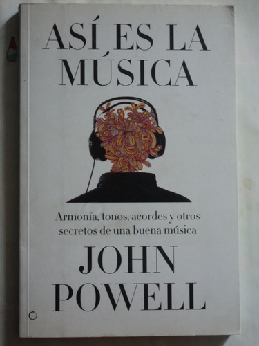 Así Es La Música - John Powell, 2012, Antoni Bosch Editor.