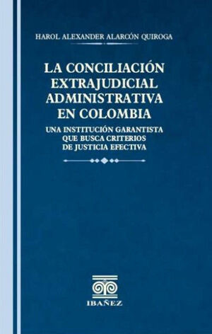 Libro La Conciliación Extrajudicial Administrativa En Colom