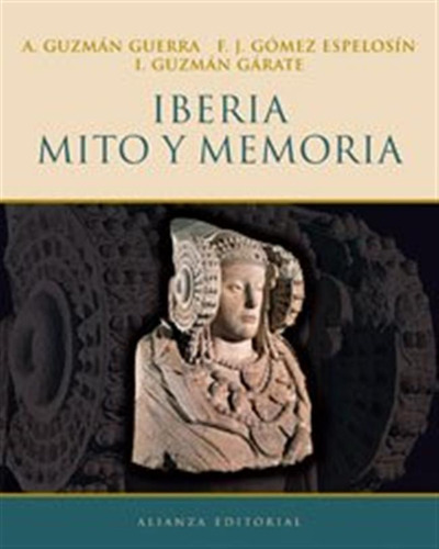 Iberia Mito Y Memoria -libros Singulares -ls--