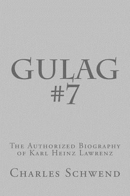 Libro Gulag #7: The Authorized Biography Of Karl Heinz Lo...