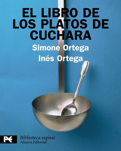 El Libro De Los Platos De Cuchara - Simone Ortega
