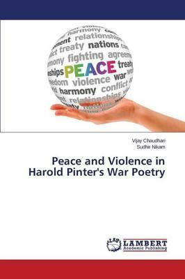 Libro Peace And Violence In Harold Pinter's War Poetry - ...