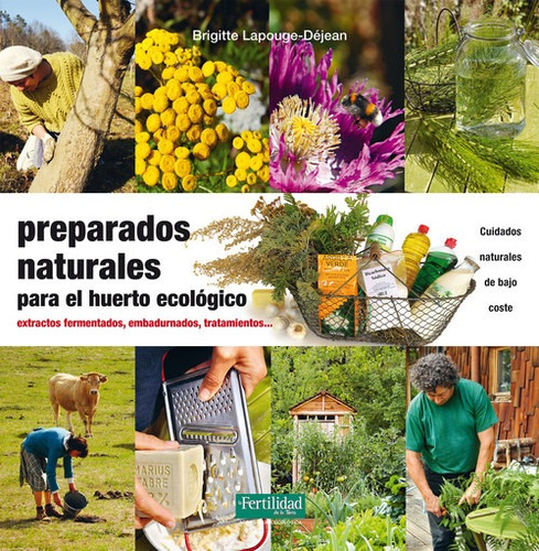 Libro Preparados Naturales Para El Huerto Ecologico