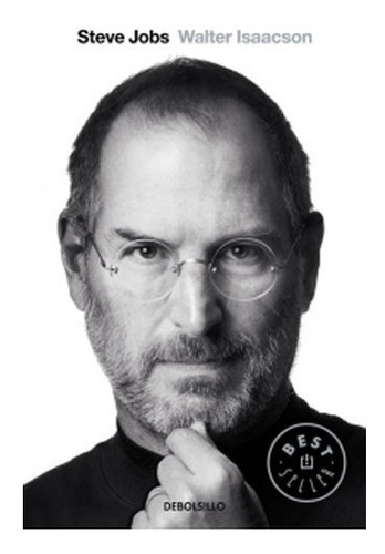 Steve Jobs: La Bibliografia. Walter Isaacson    