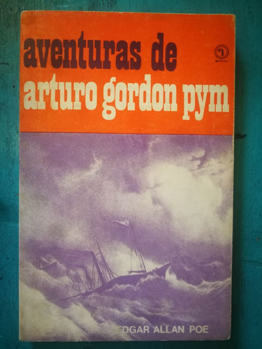 Aventuras De Arturo Gordon Pym - Edgar Allan Poe