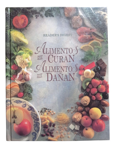 Alimentos Que Curan, Alimentos Que Dañan - Reader's Digest (Usado)