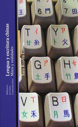 Lengua Y Escrituras Chinas (biblioteca De China Contemporane