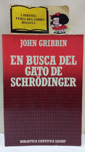 En Busca Del Gato De Schrödinger - J. Gribbin - 1986