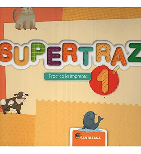 Supertrazos 1 - Practica De Caligrafia Y Ortografia 2020  - 