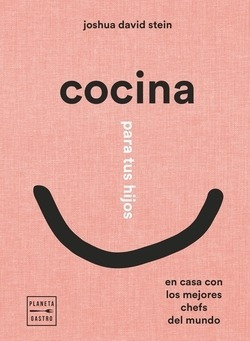 Cocina Para Tus Hijos Stein, Joshua David Planeta