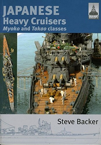 Shipcraft 5 Japoneses Cruceros Pesados Clases De Myoko Y Tak