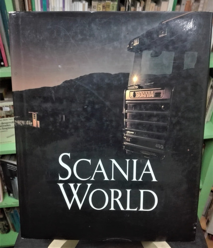 Scania World - Eric Giertz - Art. Sobre Transporte Y Recetas