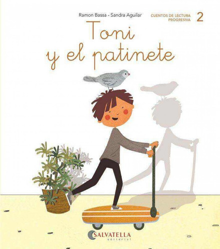 Libro Toni Y El Patinete - Bassa, Ramon/aguilar, Sandra