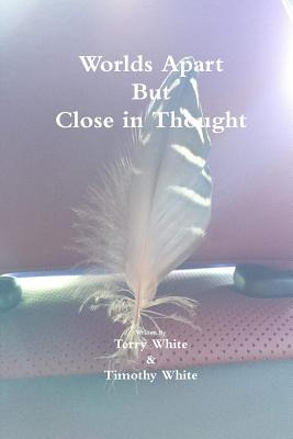 Libro Worlds Apart But Close In Thought - White, Timothy