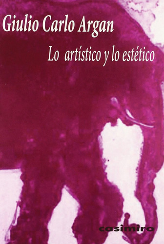 Libro - Lo Artistico Y Lo Estetico 3ª Ed 