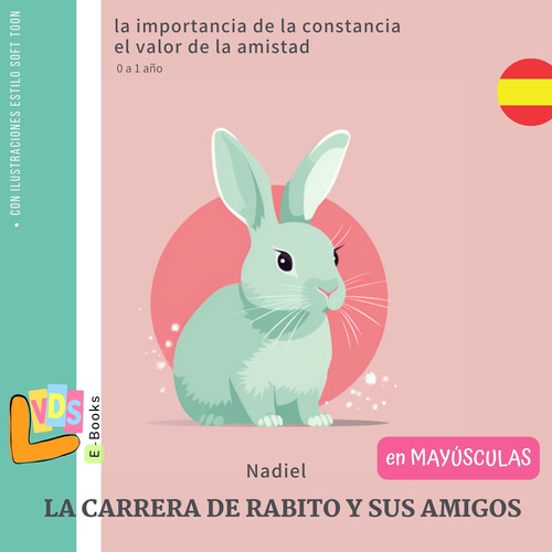 La Carrera De Rabito Y Sus Amigos (ebook) Tomo 1 / 0a2 Años