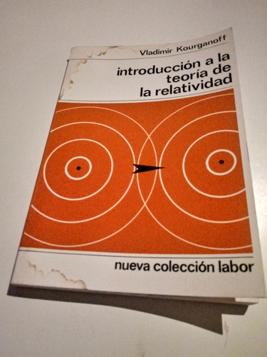 Introdución A La Teoría De La Relatividad - V. Kourganoff