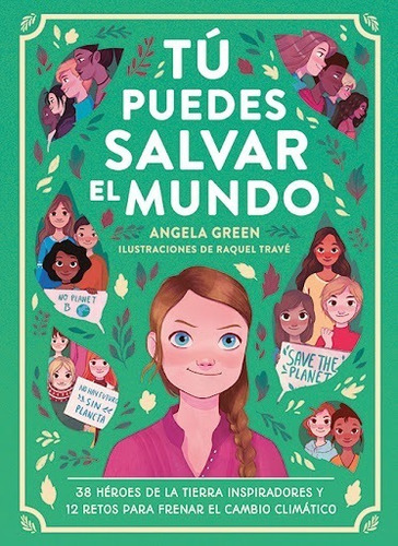 Tú Puedes Salvar El Mundo - Angela Green