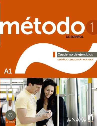 Método 1 De Español. Cuaderno De Ejercicios A1