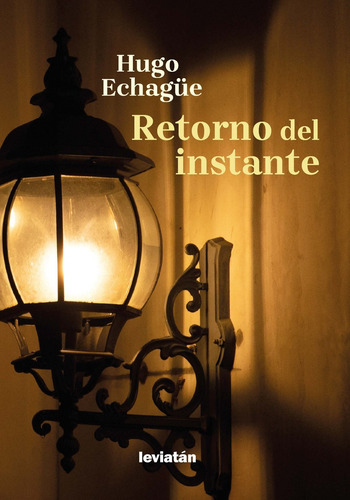 Retorno Del Instante - Hugo Echague