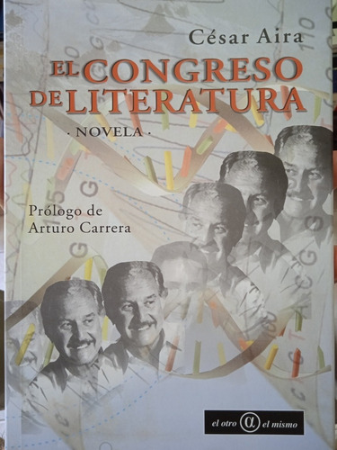 El Congreso De La Literatura (novela) / César Aira