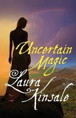 Libro Uncertain Magic - Laura Kinsale