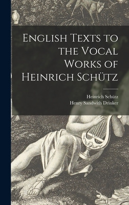 Libro English Texts To The Vocal Works Of Heinrich Schã¼t...