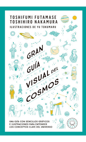 Gran Guía Visual Del Cosmos, De Toshifumi Fumatase. Editorial Blackie, Tapa Blanda En Español, 2023