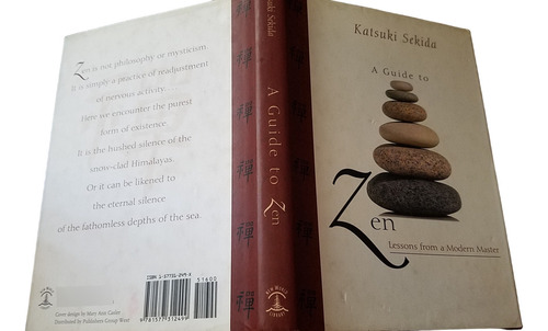 A Guide To Zen Lessons From A Modern Master Katsuki Sekida