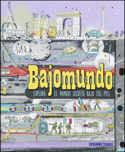 Bajomundo, de James Gulliver Hancock / Jane Price. Editorial OCÉANO TRAVESÍA, tapa dura en español, 2013