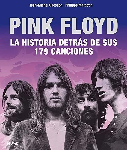 Pink Floyd. La Historia Detras De Sus 179 Canciones