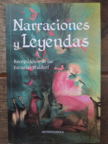 Narraciones Y Leyendas, Escuelas Waldorf (antroposofia)