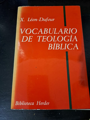 Vocabulario De Teología Biblica-leon Dufour-herder