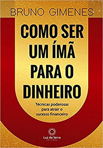 Libro Como Ser Um Ima Para O Dinheiro