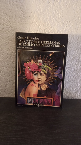 Las Catorce Hermanas De Emilio Montez O'brien - O. Hijuelos