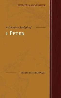 Libro A Discourse Analysis Of 1 Peter - Ervin Ray Starwalt