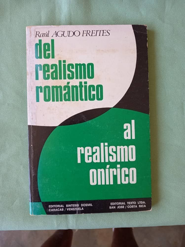 Sintesis Dosmil - Del Realismo Romantico - Raul Agudo Freite