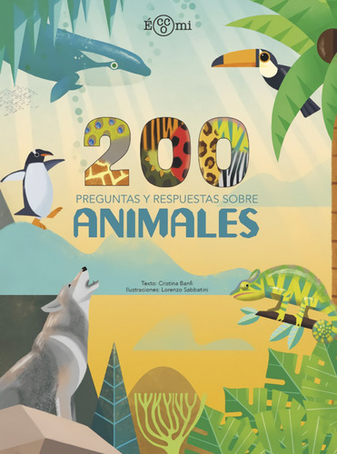 Libro 200 Preguntas Y Respuestas Sobre Animales