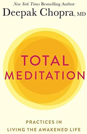 Libro: Total Meditation: Practices In Living The Awakened