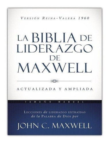 Biblia De Liderazgo De Maxwell  Tamaño Manual - Rv 1960