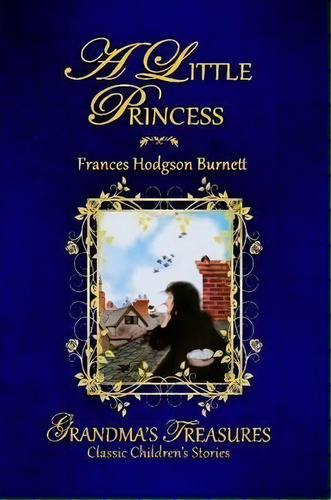 A Little Princess, De Frances Hodgson Burnett. Editorial Lulu Com, Tapa Blanda En Inglés