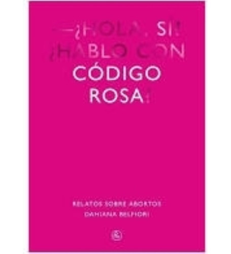 Codigo Rosa Relatos Sobre Abortos