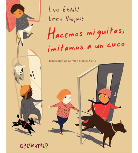 Hacemos Miguitas, Imitamos A Un Cuco, De Ekdahl, Lina. Editorial Galimatazo, Tapa Dura En Español