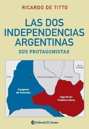 Dos Independencias Argentins Las