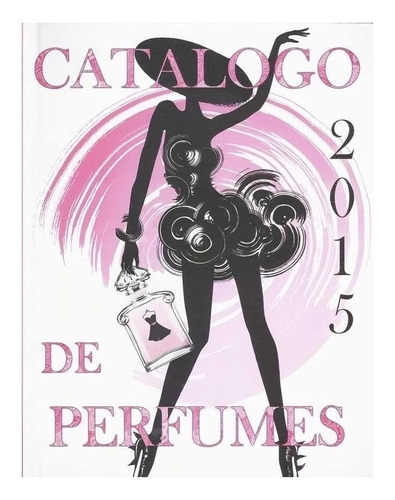 Catálogo Perfumes Originales Ilustrado Todas Marcas 2015