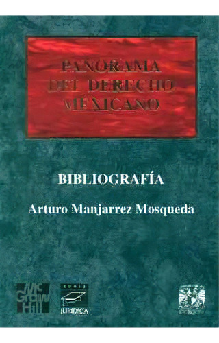 Panorama Del Derecho Mexicano Bibliografia, De Manjarrez. Editorial Mcgraw Hill, Edición 1