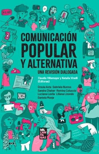 Comunicacion Popular Y Alternativa .una Revision Dialogada, De Ursula Asta Ursula Y S. Editorial Mil Campanas, Tapa Blanda En Español
