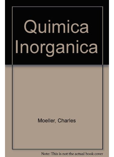 Quimica Inorganica 1º Edicion, De Moeller, Th. Editorial Reverte, Tapa Blanda, Edición Barcelona En Español