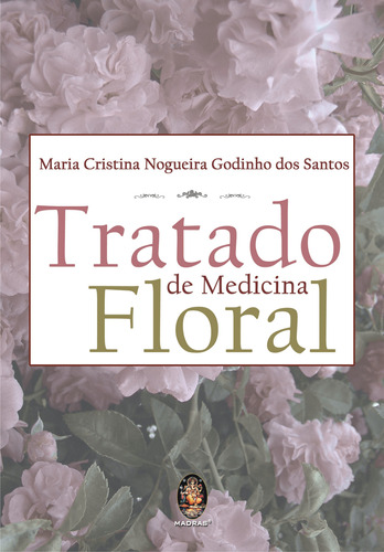 Libro Tratado Da Medicina Floral De Santos Maria Cristina N